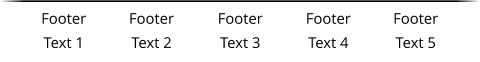 Footer Text 1 Footer Text 2 Footer Text 3 Footer Text 4 Footer Text 5